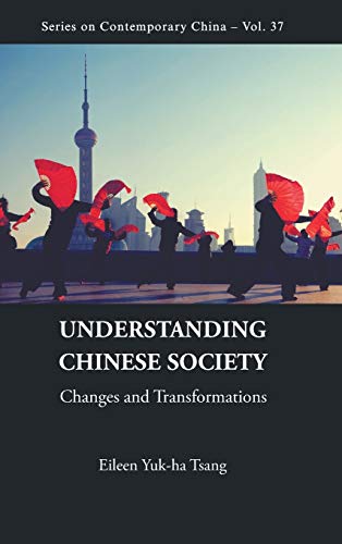 Understanding Chinese Society Changes And Transformations (series On Contempora [Hardcover]