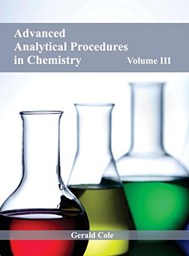 Advanced Analytical Procedures in Chemistry: Volume III [Hardcover]
