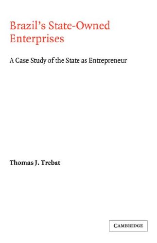 Brazil's State-Owned Enterprises A Case Study of the State as Entrepreneur [Paperback]
