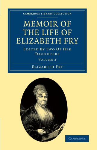Memoir of the Life of Elizabeth Fry With Extracts from Her Journal and Letters [Paperback]