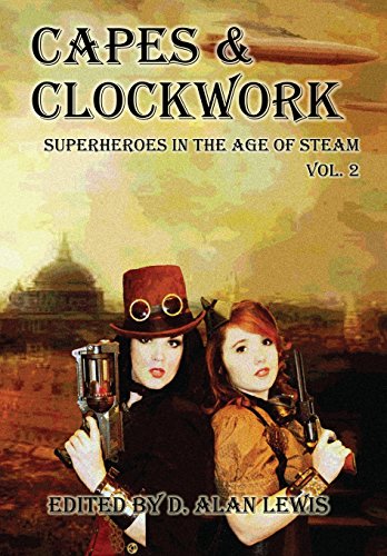 Capes And Clockwork 2 [Hardcover]
