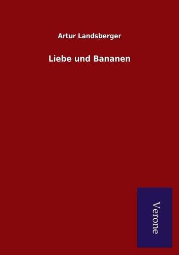 Liebe Und Bananen (german Edition) [Paperback]
