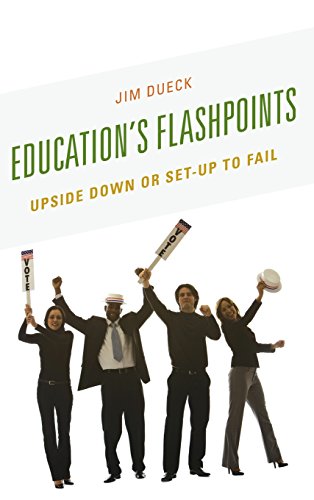 Education's Flashpoints Upside Down or Set-Up to Fail [Hardcover]