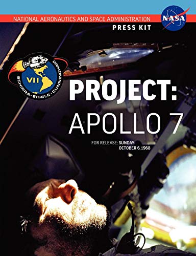 Apollo 7 The Official Nasa Press Kit [Paperback]