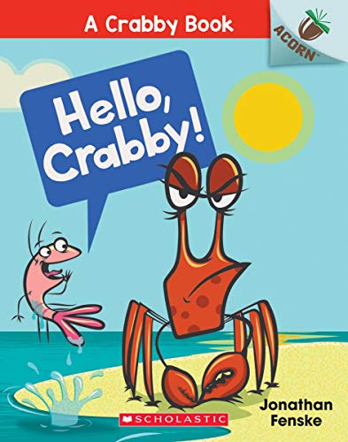 Hello, Crabby An Acorn Book (A Crabby Book 1) [Paperback]