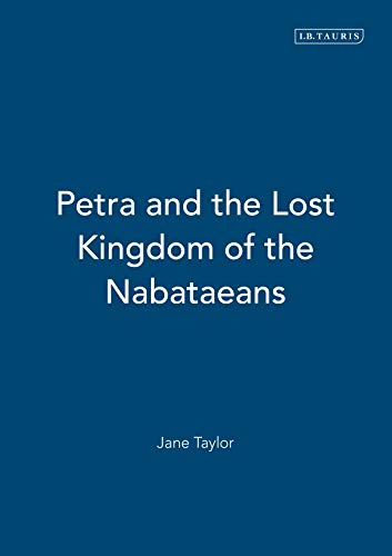 Petra and the Lost Kingdom of the Nabataeans [Paperback]