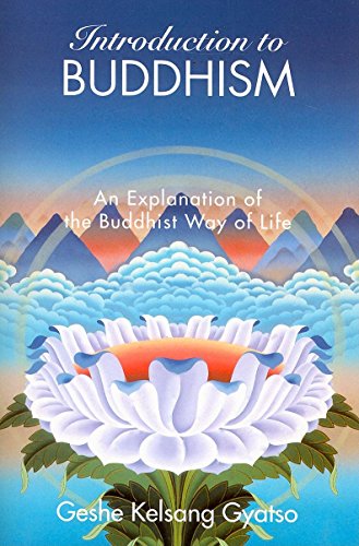 Introduction to Buddhism An Explanation of the Buddhist Way of Life [Paperback]