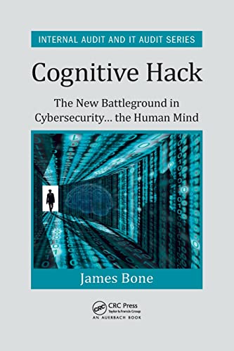 Cognitive Hack The New Battleground in Cybersecurity ... the Human Mind [Paperback]