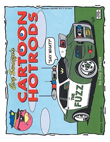 Coy Swayze's Cartoon Hotrods [Paperback]