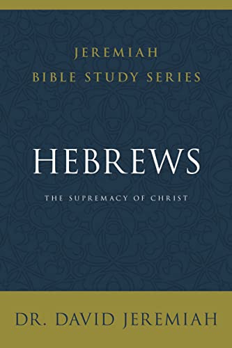 Hebrews The Supremacy of Christ [Paperback]