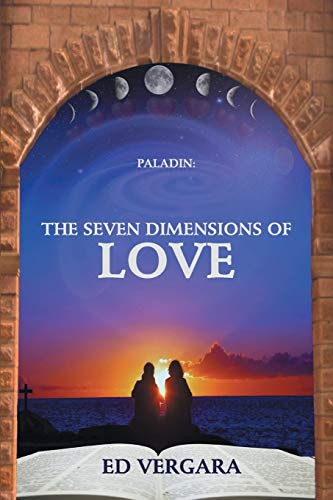 Paladin  The Seven Dimensions of Love [Paperback]