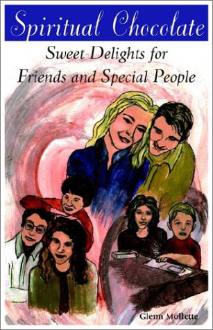 Spiritual Chocolate Sweet Delights For Friends And Special People [Paperback]