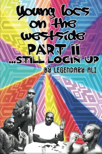 Young Locs On The Westside, Part Ii Still Locin' Up [Paperback]