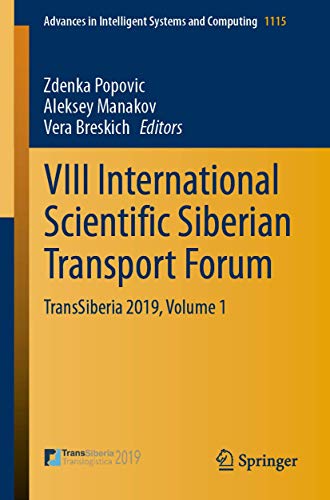 VIII International Scientific Siberian Transport Forum TransSiberia 2019, Volum [Paperback]