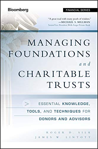 Managing Foundations and Charitable Trusts Essential Knowledge, Tools, and Tech [Hardcover]