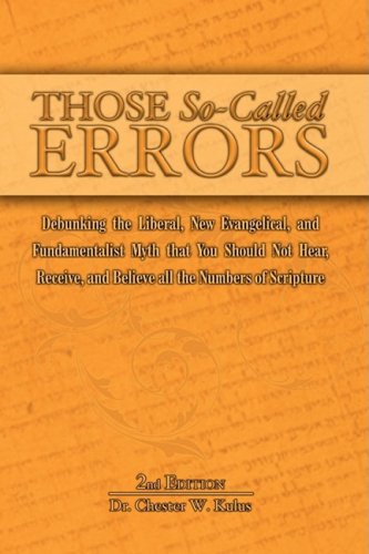 Those So-Called Errors Debunking The Liberal, New Evangelical, And Fundamentali [Paperback]