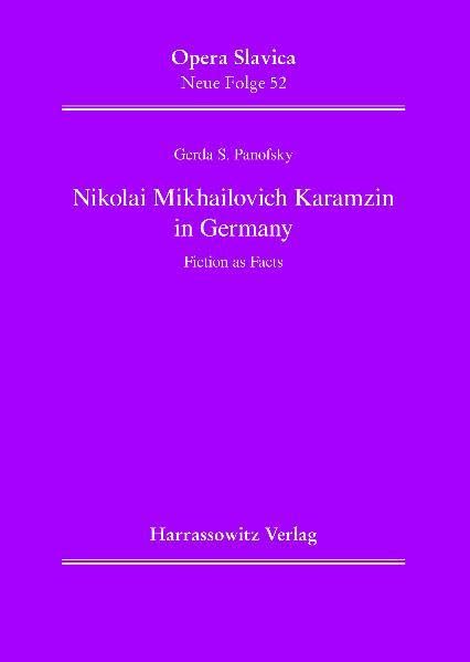 Nikolai Mikhailovich Karamzin in Germany Fiction as Facts [Paperback]