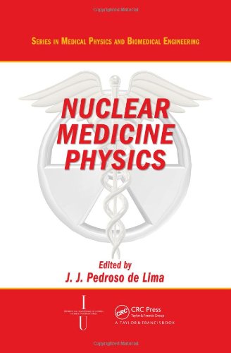Nuclear Medicine Physics [Hardcover]
