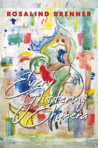 Every Glittering Chimera [Paperback]