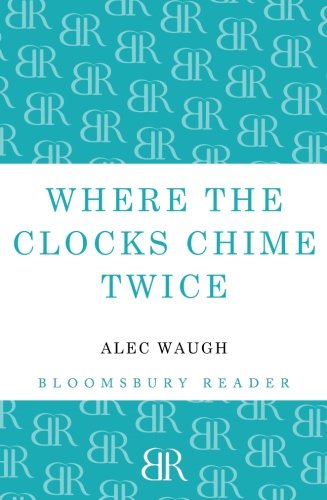 Where the Clocks Chime Twice [Paperback]