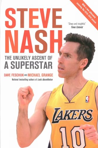 Steve Nash The Unlikely Ascent of a Superstar [Paperback]