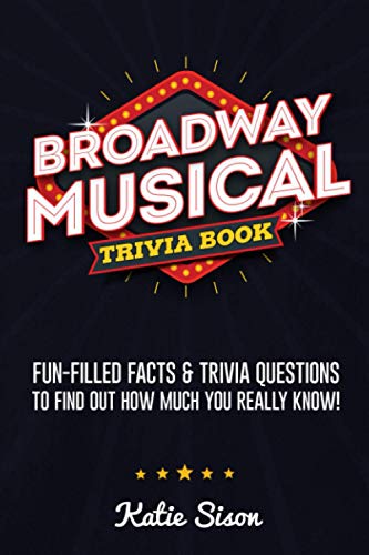 Broadway Musical Trivia Book [Paperback]