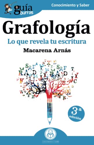GuaBurros Grafologa  Lo que revela tu escritura [Paperback]