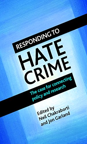 Responding to Hate Crime The Case for Connecting Policy and Research [Hardcover]