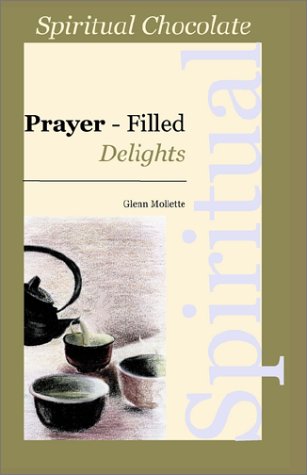 Spiritual Chocolate Prayer-Filled Delights [Paperback]