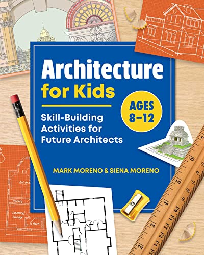 Architecture for Kids Skill-Building Activities for Future Architects [Paperback]