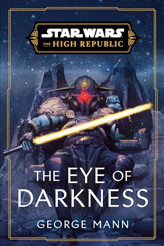 Star Wars The Eye of Darkness (The High Republic) [Paperback]