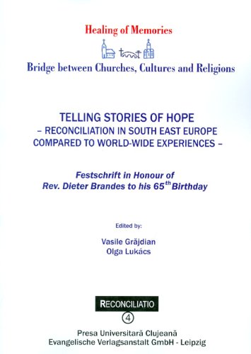 Telling Stories of Hope - Reconciliation in South East Europe Compared to World [Hardcover]