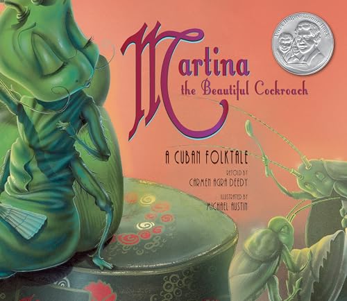 Martina the Beautiful Cockroach A Cuban Folktale [Paperback]