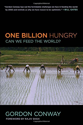 One Billion Hungry Can We Feed The World [Paperback]