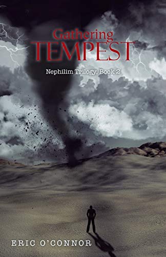 Gathering Tempest Nephilim Trilogy, Book 2 [Paperback]