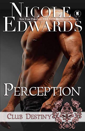 Perception  A Club Destiny Novel [Paperback]