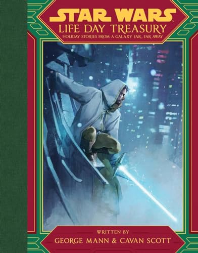 Star Wars Life Day Treasury Holiday Stories From a Galaxy Far, Far Away [Hardcover]