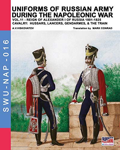 Uniforms Of Russian Army During The Napoleonic War Vol.11 Cavalry Hussars, Lan [Paperback]