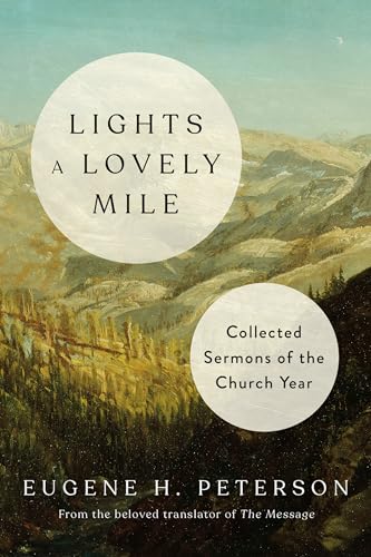 Lights a Lovely Mile Collected Sermons of the Church Year [Hardcover]
