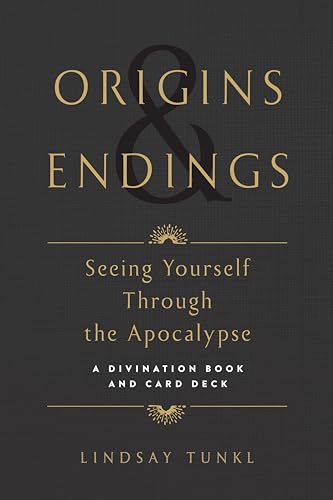 Origins and Endings Seeing Yourself through the Apocalypse [Cards]