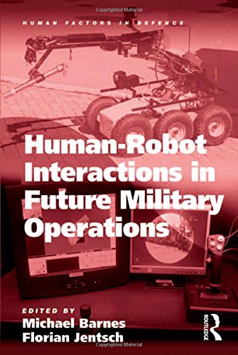 Human-Robot Interactions in Future Military Operations [Hardcover]