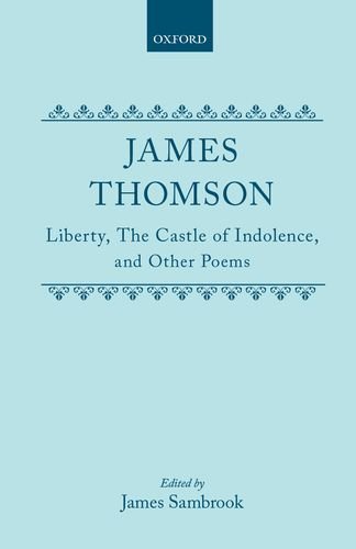 Liberty, The Castle of Indolence, and Other Poems [Hardcover]