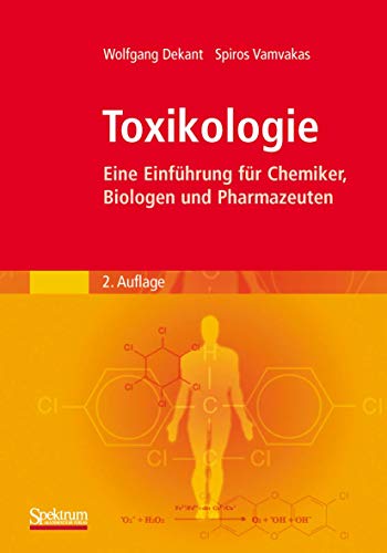 Toxikologie Eine Einfhrung fr Chemiker, Biologen und Pharmazeuten [Paperback]