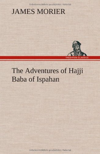Adventures of Hajji Baba of Ispahan [Hardcover]