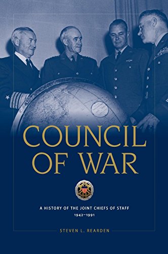 Council Of War A History Of The Joint Chiefs Of Staff, 1942-1991 [Hardcover]