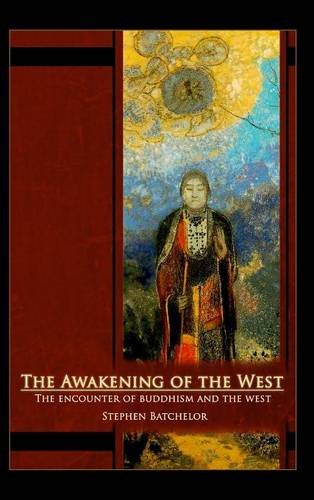 The Awakening Of The West The Encounter Of Buddhism And Western Culture [Hardcover]