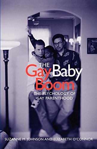 The Gay Baby Boom The Psychology of Gay Parenthood [Paperback]