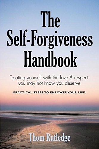 The Self-Forgiveness Handbook [Paperback]