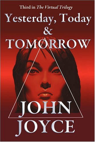 Yesterday, Today And Tomorrow (virtual Trilogy) [Paperback]