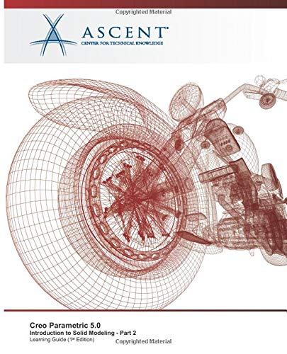 Creo Parametric 5. 0  Introduction to Solid Modeling - Part 2 [Paperback]